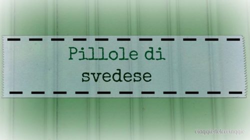pillole di svedese lezioni alfabeto parole svedesi