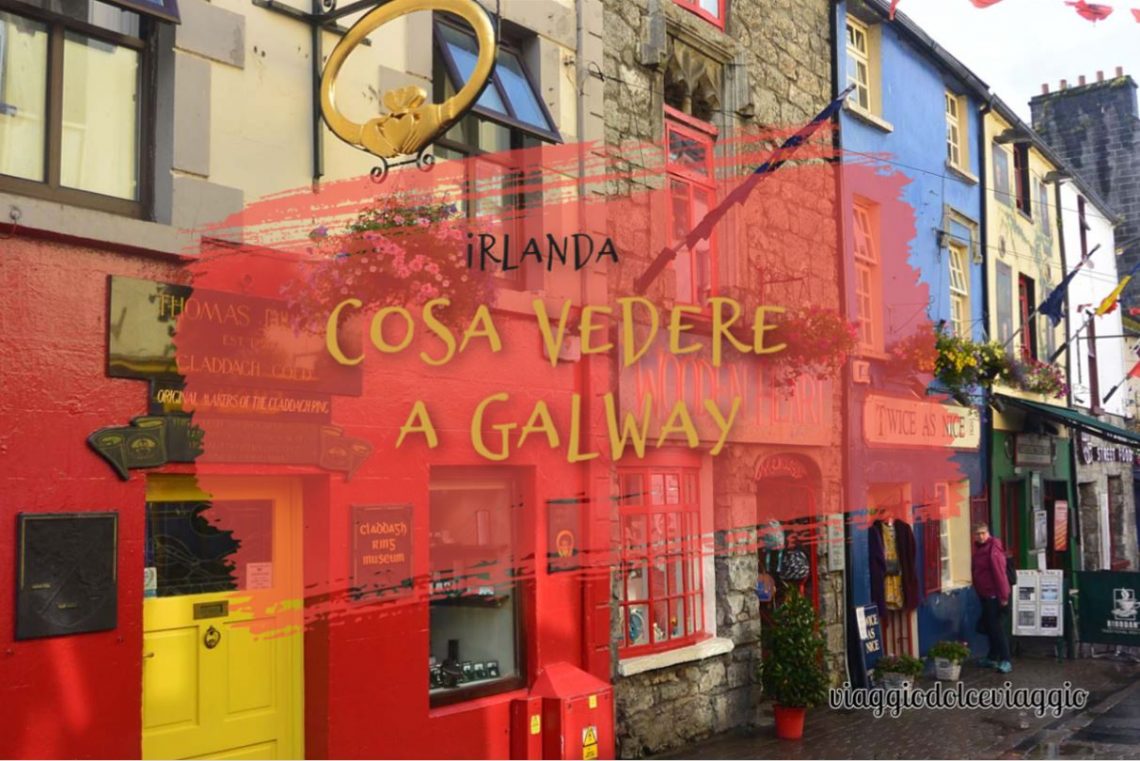 Cosa vedere a Galway?